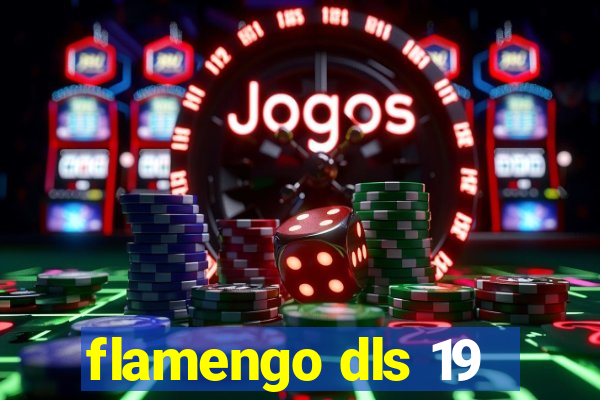 flamengo dls 19